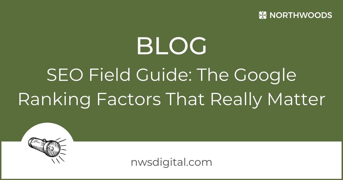 SEO Field Guide: The Google Ranking Factors That Really Matter