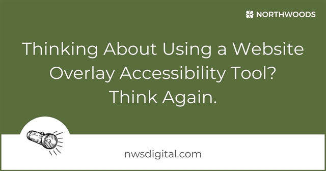 Thinking About Using a Website Overlay Accessibility Tool? Think Again.